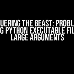 Conquering the Beast: Problem in Calling Python Executable File with Large Arguments