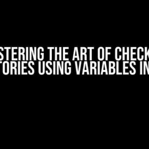 Mastering the Art of Checking Directories using Variables in Linux