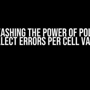 Unleashing the Power of Polars: Collect Errors per Cell Value