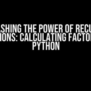 Unleashing the Power of Recursive Functions: Calculating Factorial in Python